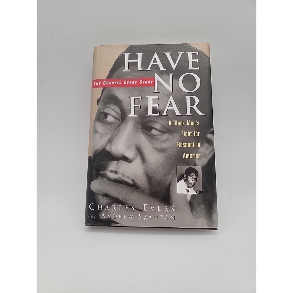Have No Fear: The Charles Evers Story - Hardcover By Evers, Charles - Signed